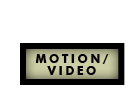 MOTION/VIDEO